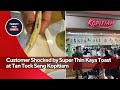 Customer Shocked by Super Thin Kaya Toast at Tan Tock Seng Kopitiam—What Went Wrong?