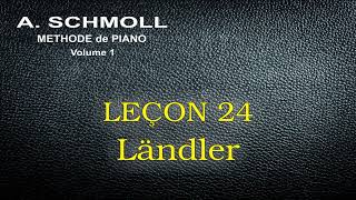 A. SCHMOLL - Première Partie - Leçon 24 - LÄNDLER