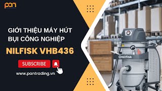 Máy hút bụi công nghiệp Nilfisk VHB436