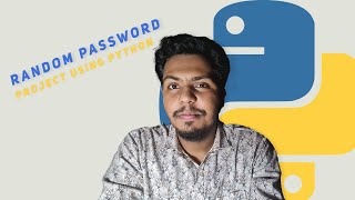 Random password Project Making in Python [Bangla] | Nakibul Islam