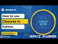Python Tutorial:  Closures in Python (1)