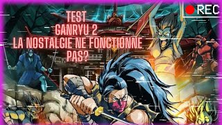 Test Ganryu 2 La nostalgie ne fonctionne pas ? #29