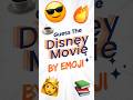 Bet You Can’t Guess All this Disney Movies!🎥 🤔#emojichallenge #riddles #trending