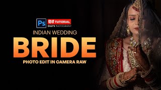 Indian Wedding Bride Photo Editing in Camera Raw | Photoshop Hindi Tutorial