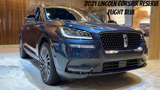 The All New !! 2021 Lincoln Corsair Reserve in Flight Blue