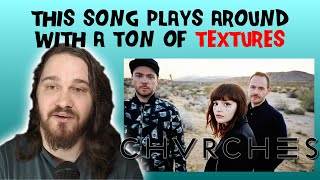 Composer/Musician Reacts to CHVRCHES - Leave A Trace (REACTION!!!)