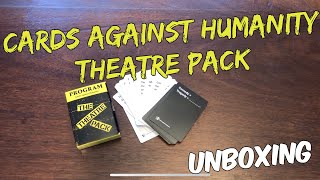 Unboxing - Cards Against Humanity Theatre Pack