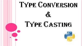 Python Tutorial - #10 Type Conversion & Type Casting in Python | Kattral Kaanoli | Tamil