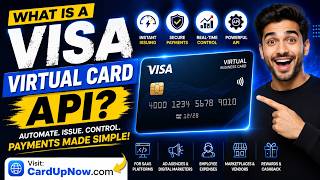 What Is a Visa Virtual Card API? Complete Beginner Guide | CardUpNow