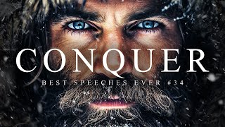 CONQUER - Best Motivational Speech Compilation EVER #34 | 45-Minutes of the Best Motivation