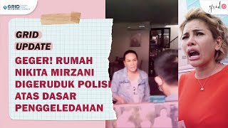 Rumah Nikita Mirzani Kembali Geger Karena Rumahnya Digeledah Mendadak Oleh Polisi Tangerang