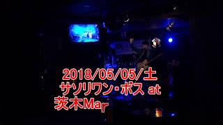 ルート1 / サソリワン・ボス at 茨木MarianaCAFE20180505