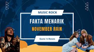 FAKTA MENARIK LAGU NOVEMBER RAIN || GUNS N ROSES || (Official Music Video)
