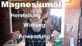 Magnesiumöl selbst Herstellen - Anleitung und Anwendung - Heftige Wirkung!!