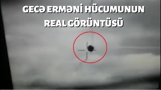 Gecə erməni hücumunun Real görüntülər, Ordumuzun düşməni vurma anı. Cəbhədən son görüntülər