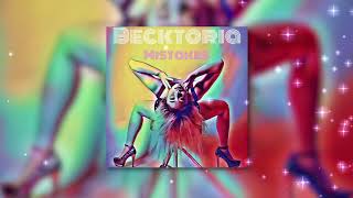 Becktoria - Mistakes (Official Visualizer)