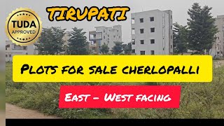 plots for sale cherlopalli pudipatla East facing - West facing plots sale TIRUPATI Road TUDA