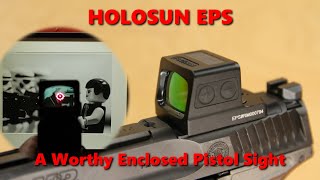 Holosun EPS - A Excellent PIstol Sight.