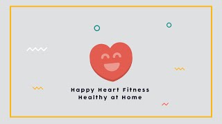 Happy Heart Fitness: Healthy At Home | #HPEatHome