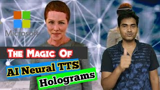 The Magic of AI 🤖 neural TTS and Hologram : Microsoft  Inspire 2019