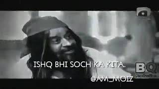 ishq bhi soch ka kita te ki kita video status