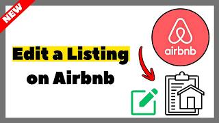 How to Edit a Listing on Airbnb (Easy Tutorial 2026)