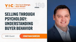 Understanding Buyer Behavior to Improve Sales with Jonathan Dawson