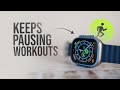 Why Does Apple Watch Keep Pausing During Workouts? (explained)