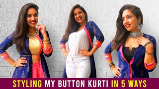 Styling My Button Kurti in 5 Ways | Kurti Outfit Ideas | Kurti Lookbook | Being Navi