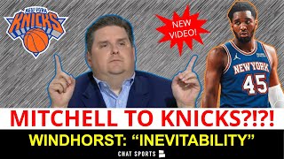 Knicks Rumors HEATING UP: Donovan Mitchell Trade To New York 'INEVITABLE' Per Brian Windhorst?