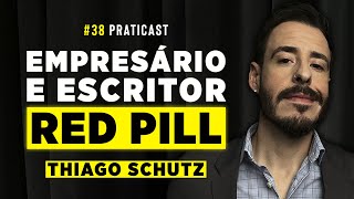 MANUAL RED PILL [Thiago Schutz] - Praticast #38