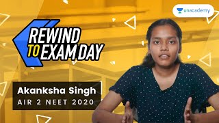 Rewind To Exam Day E10 - NEET Topper Akanksha Singh AIR 2 | My NEET Paper Attempting Strategy