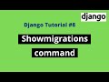 #8 Django tutorials | Showmigrations command in Django