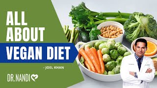 All About Vegan Diet - Joel Khan | Dr. Partha Nandi