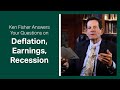 Fisher Investments’ Founder, Ken Fisher, Answers Your Questions on Deflation, Recessions and More