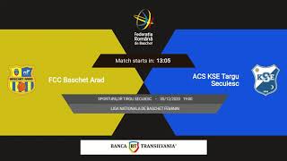 LNBF 2020-2021: FCC Baschet Arad - KSE Targu Secuiesc