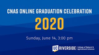 2020 CNAS online Graduation Celebration