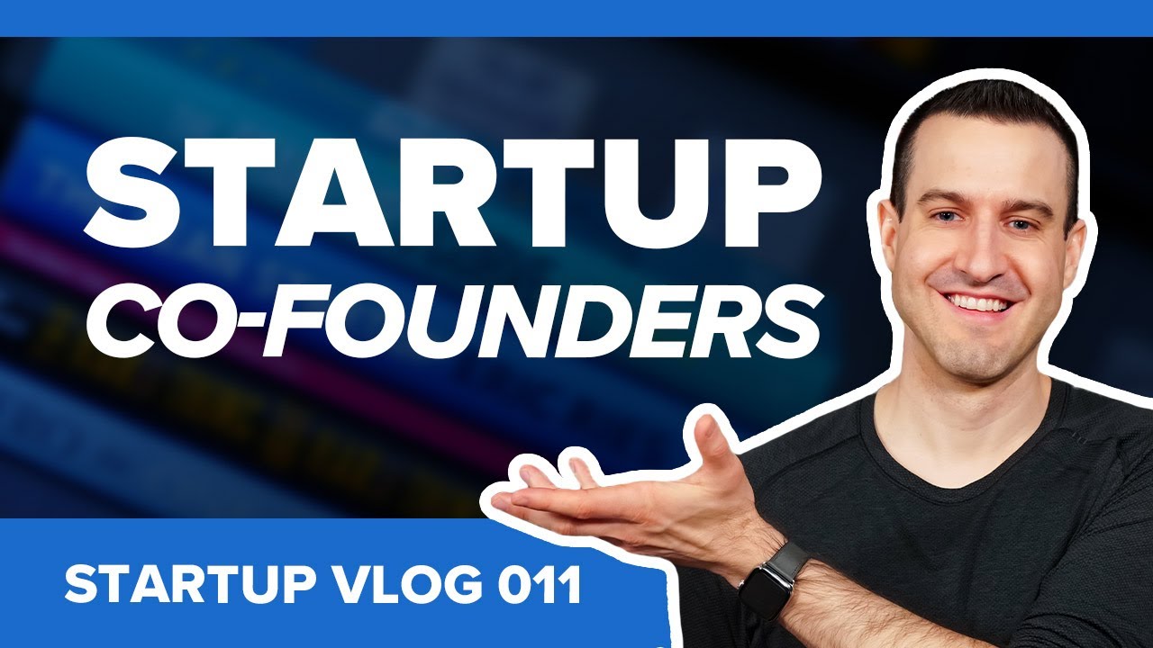 How To Choose Co-Founders For Your Startup - Startup Vlog 011 - YouTube