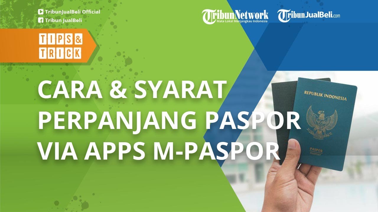 Praktis & Mudah, Begini Syarat Dan Cara Perpanjang Paspor Online Lewat ...