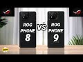 Rog Phone 8 vs Rog Phone 9 | Mr Mobo Tech