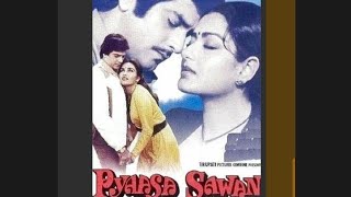 Tera sath hai to koi gam nahi hai. Movie:- Pyaasa Sawan. तेरा साथ है तो कोई गम नहीं है। प्यासा सावन.