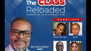 Welcome to The CLASS Reloaded with Senator Abraham Darius Dillon