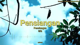 Pensiangan 引退  Pensiangan | Song Remake by Gudongz 2020