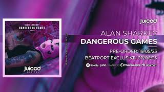 Alan Sharkey - Dangerous Games