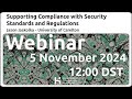 HC2P Webinar: Supporting Compliance with Security Standards & Regulations