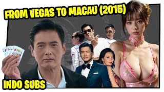 Film Dewa Judi: From Vegas to Macau II (2015) Full Movie Bahasa Indonesia