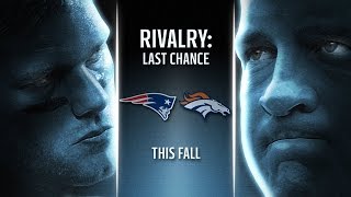Patriots vs. Broncos 2015 NFL Season preview: Rivalry - Last Chance