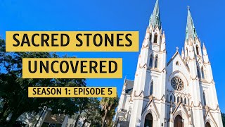 Sacred Stones Uncovered: Montezuma's Son, Explorer Coronado, Church Beauty, Buddhist Shire | S1:E5