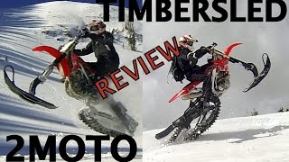 TIMBERSLED vs 2MOTO - updated SNOW BIKE REVIEW  3'+ Powder!!