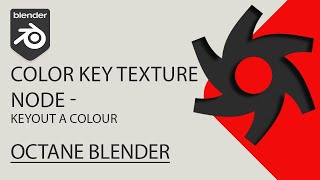 Color Key Node - Key colours in Blender Octane